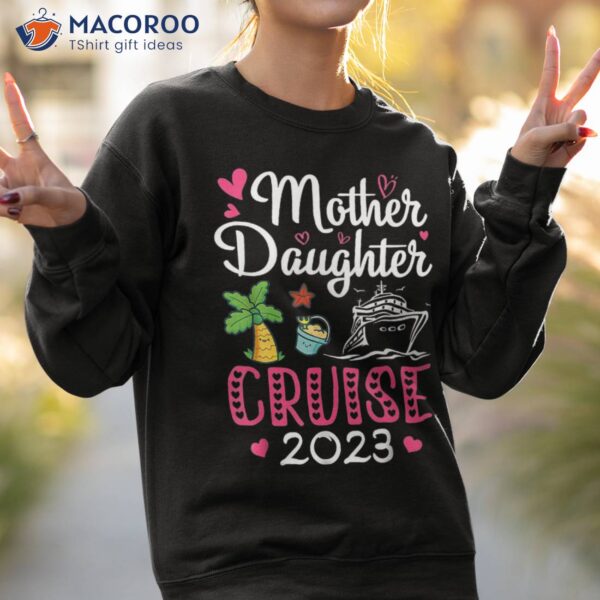 Cruise Trip Mother Daughter 2023 Ship Travelling Shirt