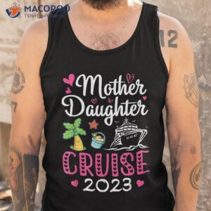 cruise trip mother daughter 2023 ship travelling shirt tank top