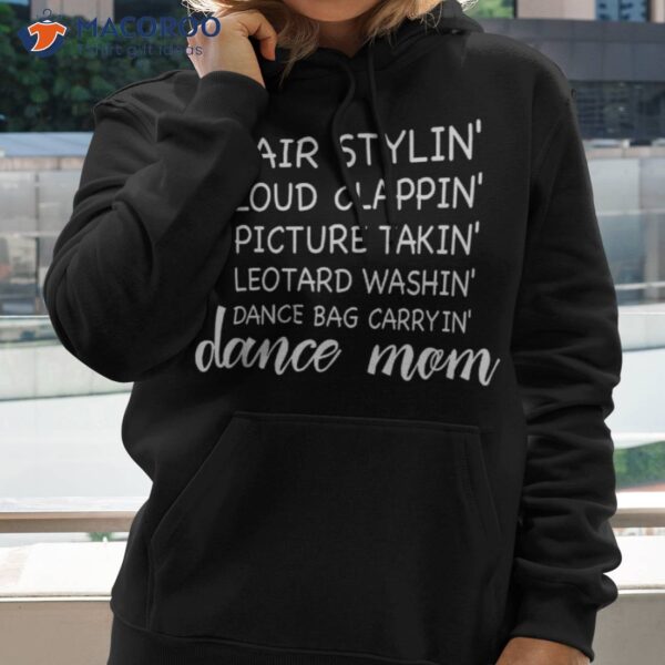 Cute Dance Mom Funny Sarcastic Lover Mother’s Day Shirt