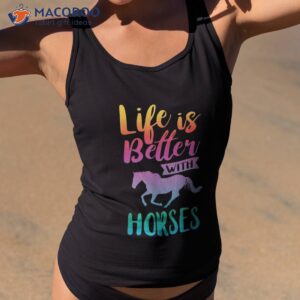 cute life is better with horses horseback riding shirt tank top 2