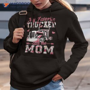 cute trucker mom truck lover my favorite call me shirt hoodie 3