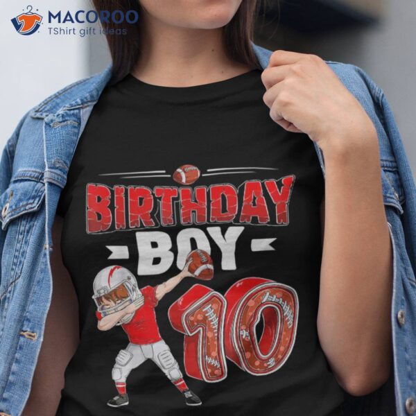 Dabbing Boy 10 Year Old American Football 10th Birthday Shirt