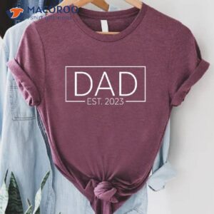 dad est t shirt a good father s day gift 2