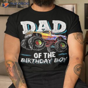 Dad Of The Birthday Boy Monster Truck Shirt, Funny Dad Birthday Gifts