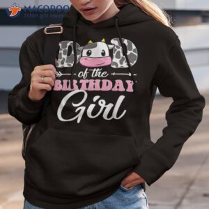 dad of the birthday girl matching farm cow father daddy papa shirt hoodie 3