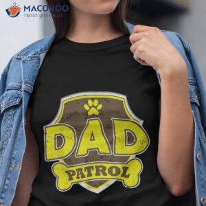 dad patrol dog shirt tshirt