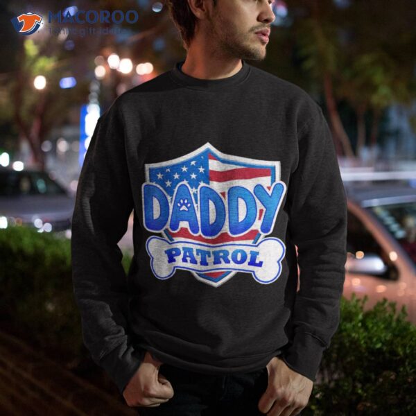 Daddy Patrol Dog Shirt