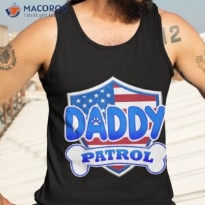 daddy patrol dog shirt tank top 3