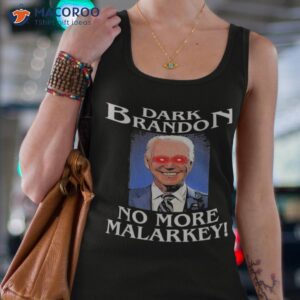 dark brandon no more malarkey t shirt tank top 4