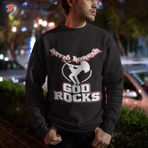 david koresh god rocks shirt sweatshirt