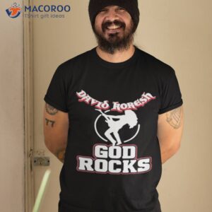 David Koresh God Rocks Shirt