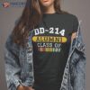 Dd-214 Alumni Class Of Vietnam Veteran Pride Shirt