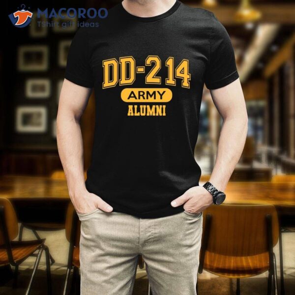 Dd-214 Army Alumni, Us Army Veterans Shirt