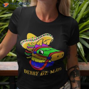 Derby De Mayo Kentucky Horse Race Mexico Pinata Shirt