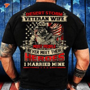 Desert Storm Combat Veteran Wife T-Shirt