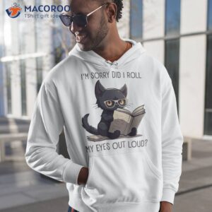 did i roll my eyes out loud funny kitty reading book shirt hoodie 1