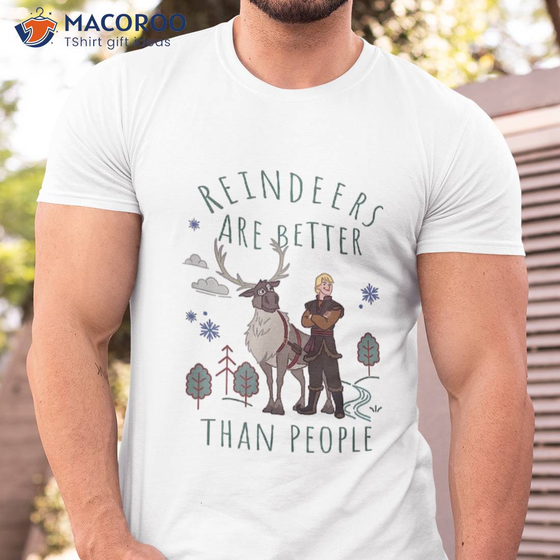 Disney Frozen Kristoff & Sven Reindeers Are Better Shirt Disney Frozen Kristoff & Sven Reindeers Are Better Shirt