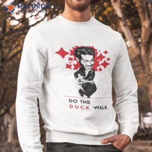 do the duck walk rock and rool shirt sweatshirt