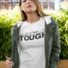 Dominic Fike Tough Shirt