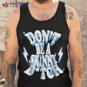 don t be a skinny bitch funny gymer fitness gym shirt tank top
