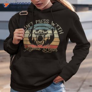 don t mess with mama bear shirt hoodie 3 1