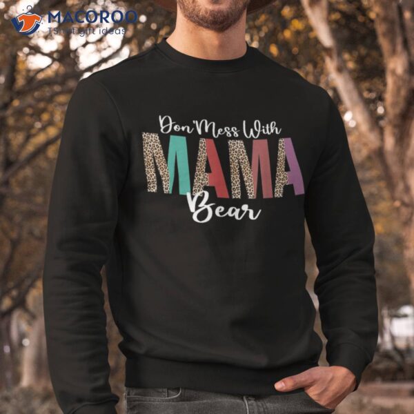 Don’t Mess With Mama Bear Vintage Mom Mommy Mother’s Day Shirt