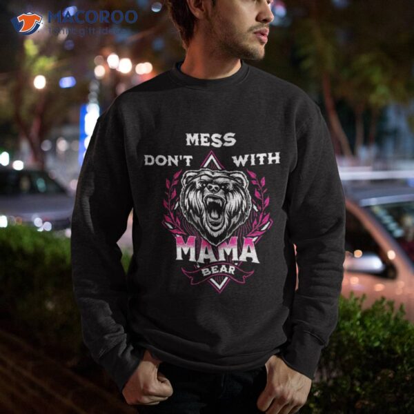 Don’t Mess With Mama Bear Vintage Mothers Day For Mom Shirt