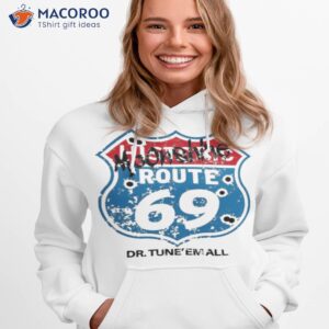 dr tuneemalls route 69 shirt hoodie 1