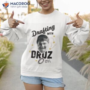 drafting with droz t shirt sweatshirt