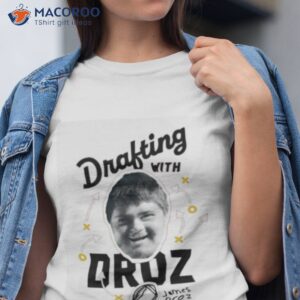 drafting with droz t shirt tshirt