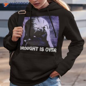 drought is over basketball shirt hoodie 3