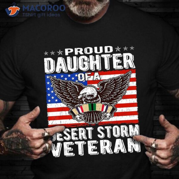 Eagle Proud Daughter Of A Desert Storm Veteran T-Shirt