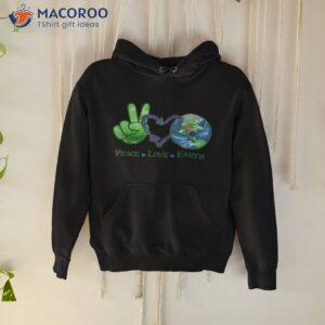 earth day teacher environment day peace love earth shirt hoodie