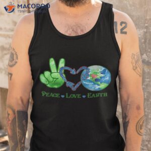 earth day teacher environment day peace love earth shirt tank top