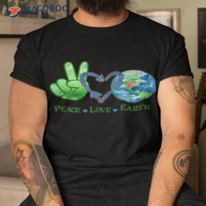 earth day teacher environment day peace love earth shirt tshirt