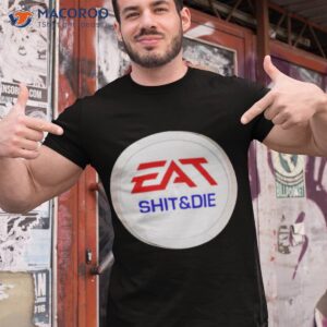 Eat Shit And Die Jigsaw Puzzle Shirt