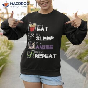 eat sleep anime repeat kawaii otaku manga japan fan kanji shirt sweatshirt 1