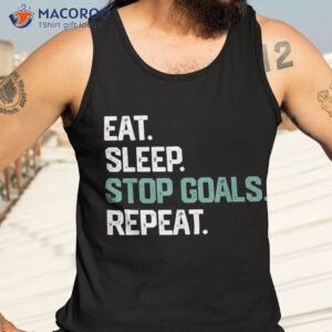 eat sleep stop goals repeat shirt goalie soccer hockey kids tank top 3