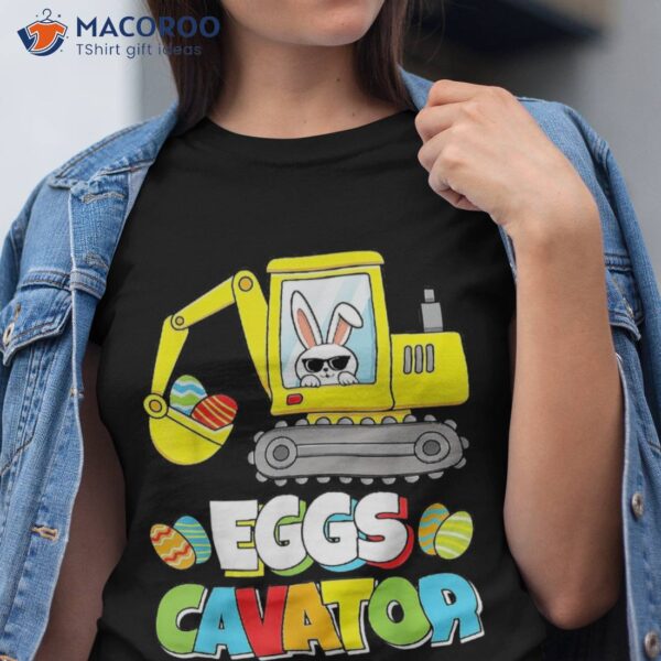 Eggs Cavator Easter Bunny Excavator Funny Boys Kids Toddler T-Shirt, Activities For Easter Sunday