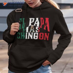 el papa mas chingon funny spanish dad shirt hoodie 3