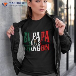 El Papa Mas Chingon – Funny Spanish Dad Shirt