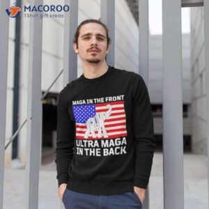 elephant trump maga in the front ultra maga in the back shirt sweatshirt 1