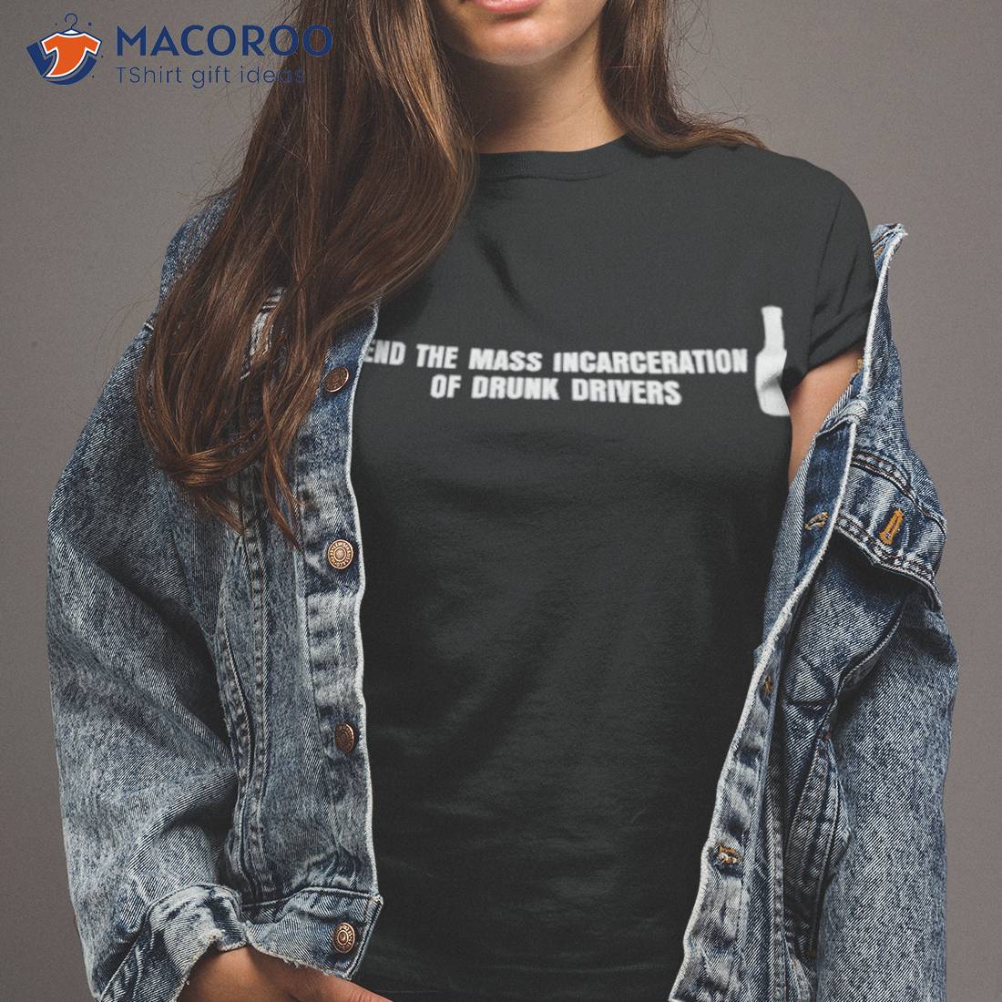 End The Mass Incarceration Of Drunk Drivers Shirt End The Mass Incarceration Of Drunk Drivers Shirt