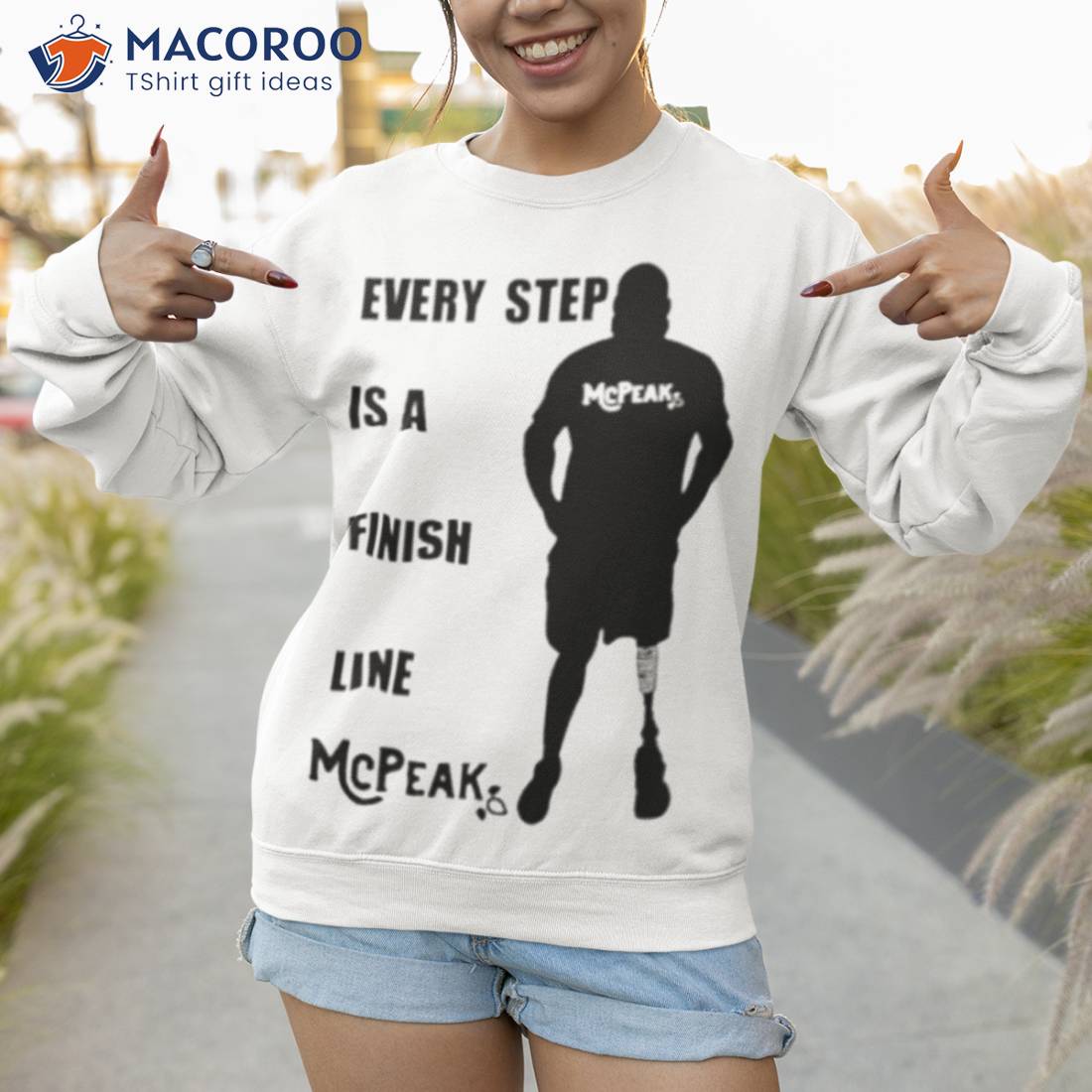 Every Step Is A Finish Line Mcpeak Shirt Every Step Is A Finish Line Mcpeak Shirt