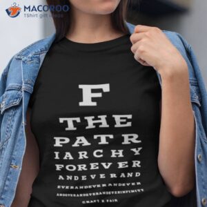 f the patr iarchy forever andeverand shirt tshirt