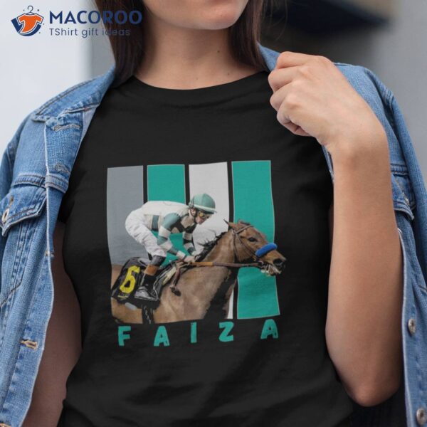 Faiza Horse, Thoroughbred, Santa Anita, Del Mar, Horse Race Shirt