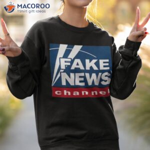 fake news channel shirt sweatshirt 2