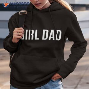 Father Of Girls – Proud New Girl Dad Fathers Day Gift Shirt