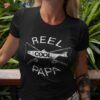 Father’s Day Gifts Funny Fishing Reel Cool Papa Dad Joke Shirt