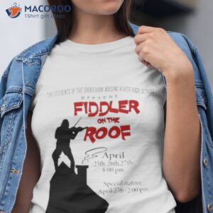 Fiddler On The Roof Shirt